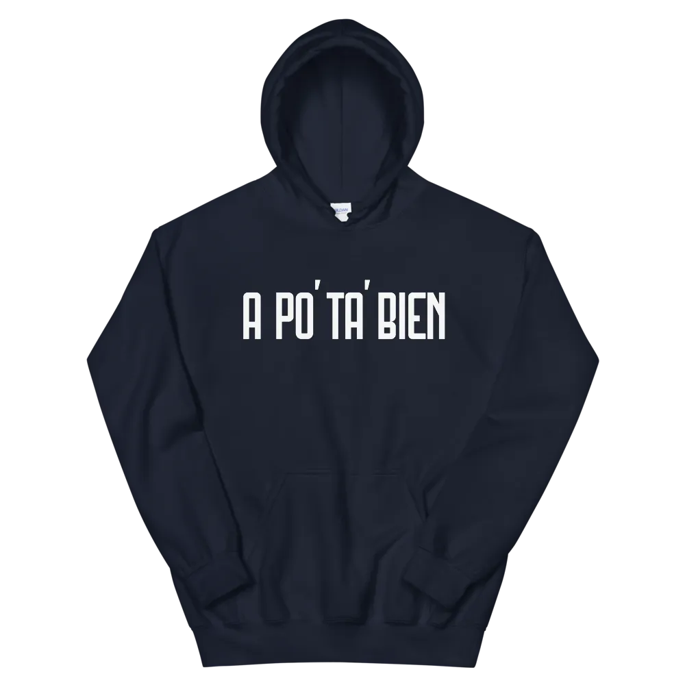 A Po' Ta' Bien Unisex Hoodie