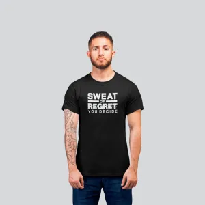 ADULT T-SHIRT SWEAT OR REGRET