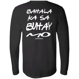 Bahala Ka Sa Buhay Mo Friends Unisex Jersey Long Sleeve T-Shirt
