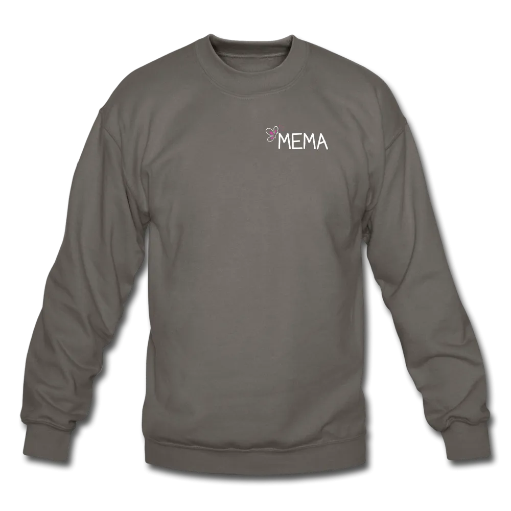Being a Mema Makes My Life Complete Crewneck Sweatshirt