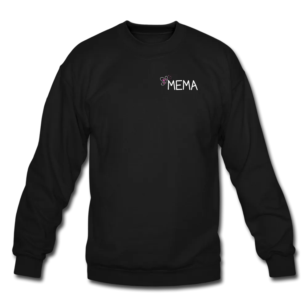 Being a Mema Makes My Life Complete Crewneck Sweatshirt