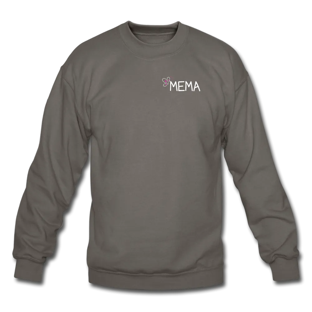 Being a Mema Makes My Life Complete Crewneck Sweatshirt