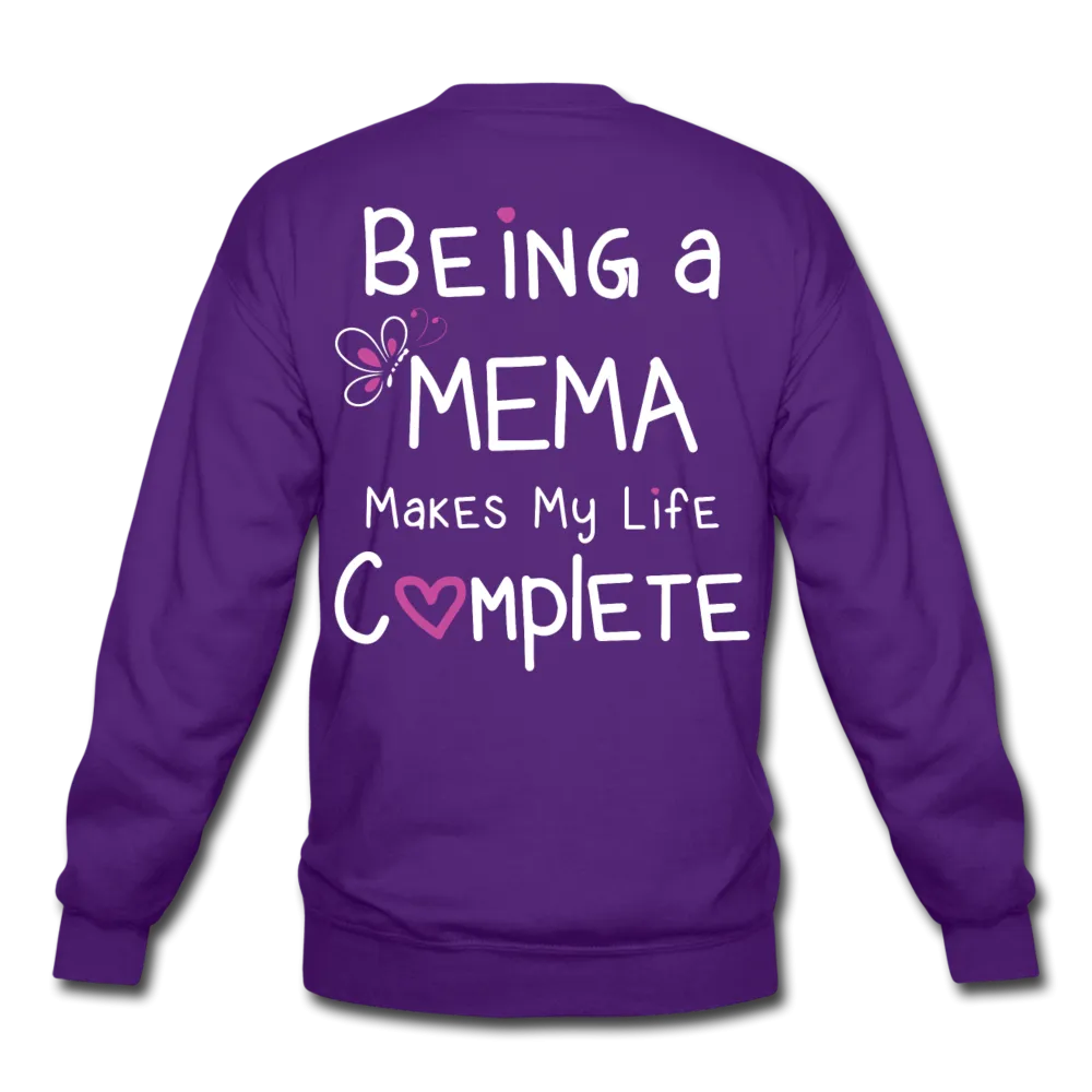Being a Mema Makes My Life Complete Crewneck Sweatshirt