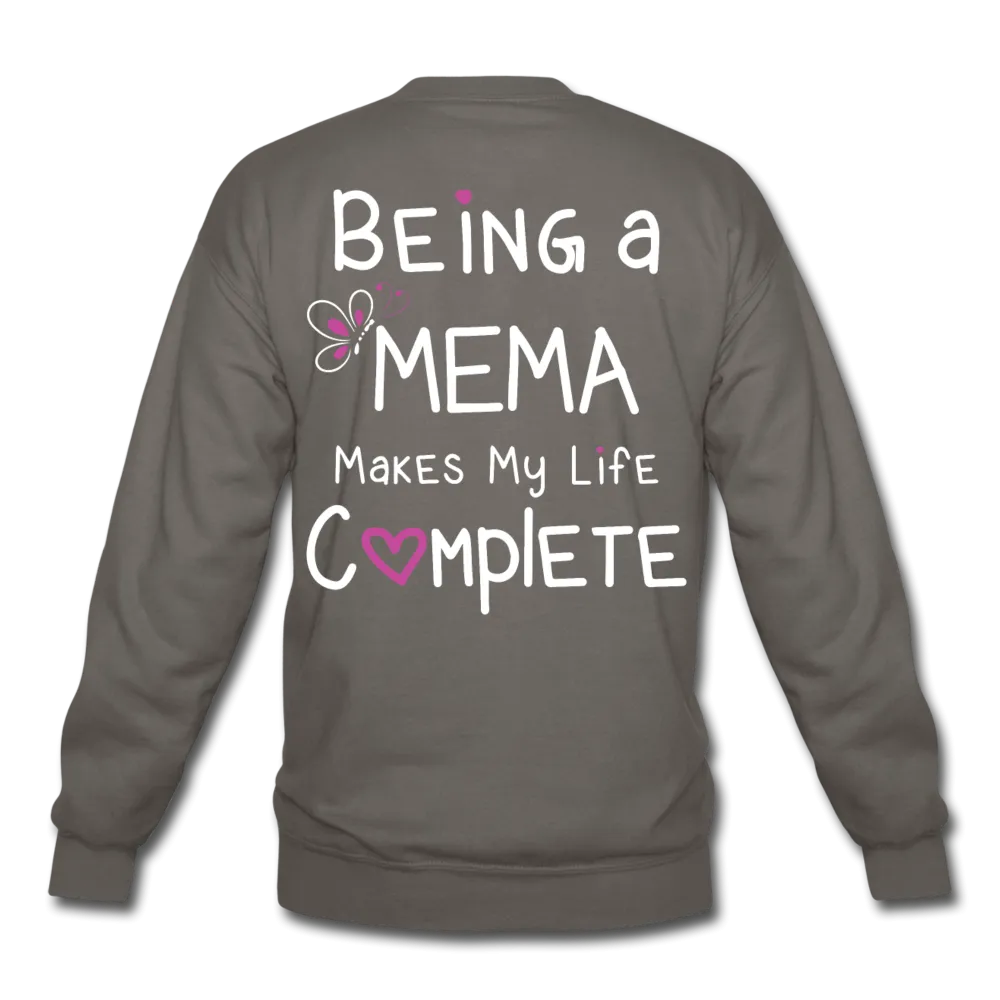 Being a Mema Makes My Life Complete Crewneck Sweatshirt