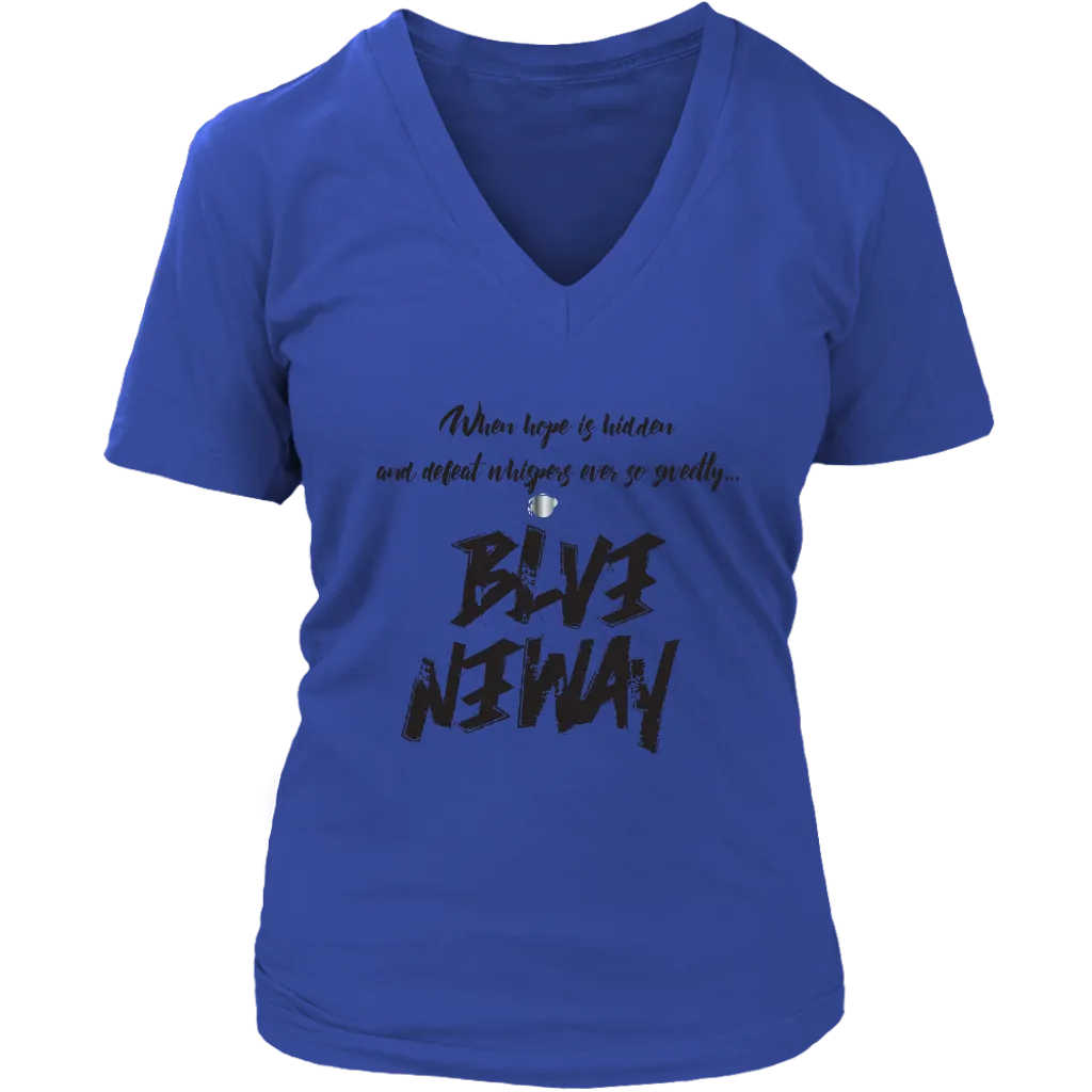 Believe Anyway Be Bold Womens  V-Neck
