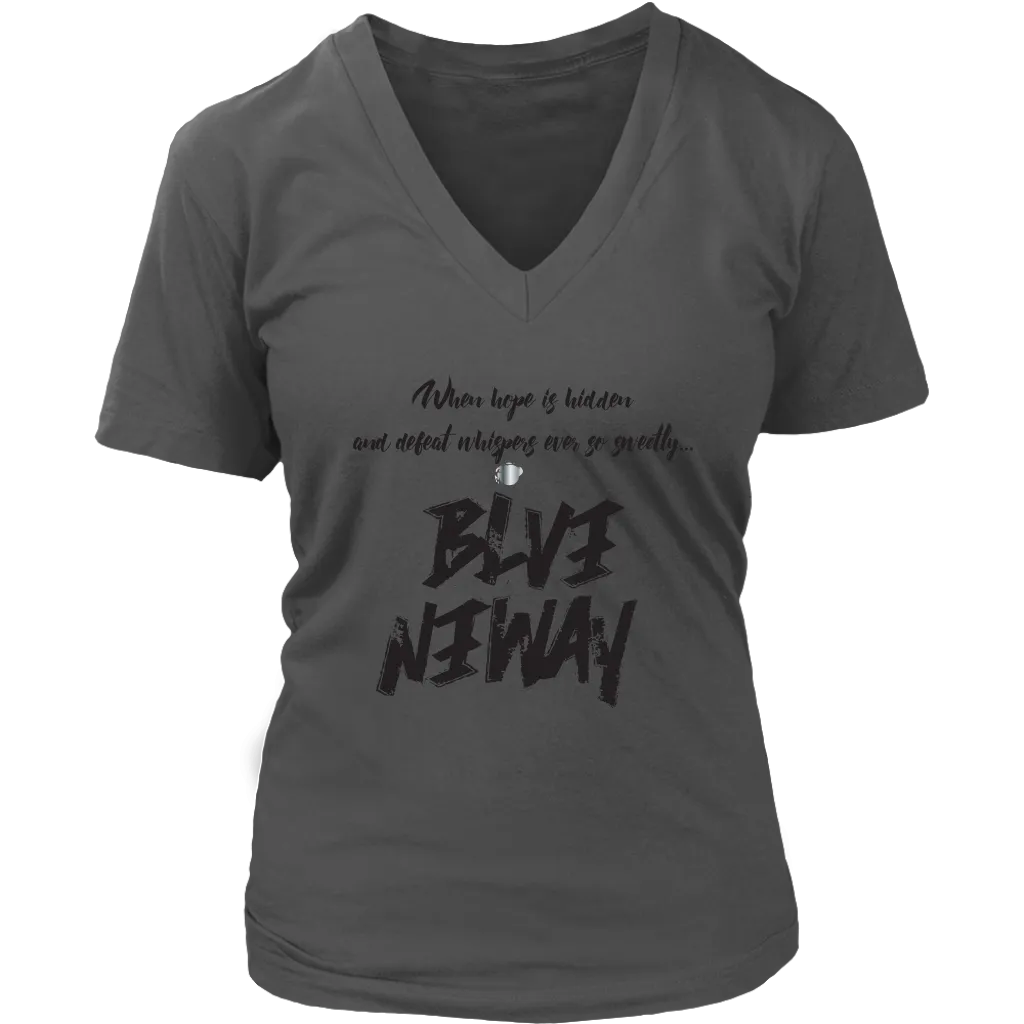 Believe Anyway Be Bold Womens  V-Neck