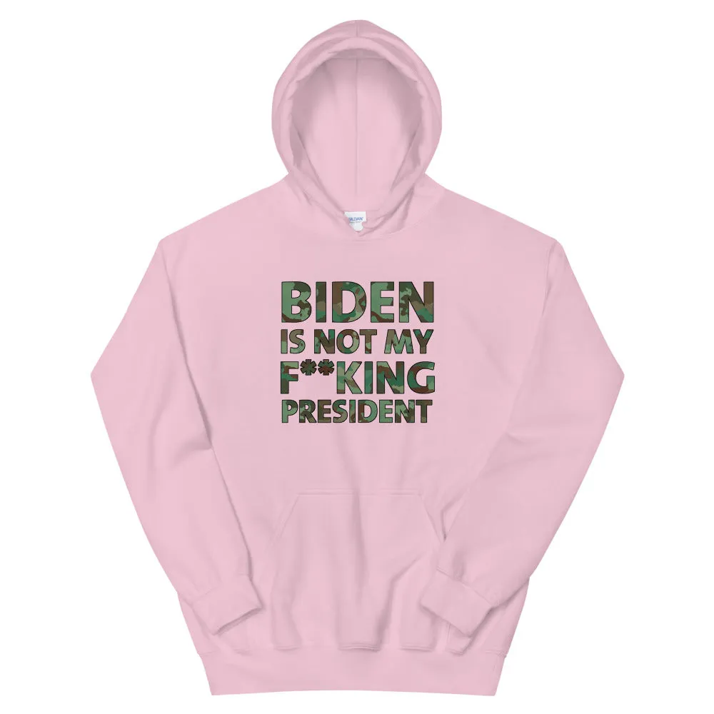 Biden Is Not My F**KING President Camouflage Unisex Hoodie