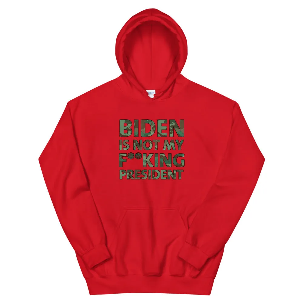 Biden Is Not My F**KING President Camouflage Unisex Hoodie