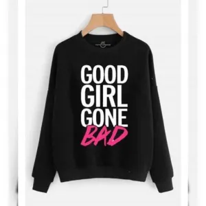 Black Good Gone Bad Sweatshirt For womens