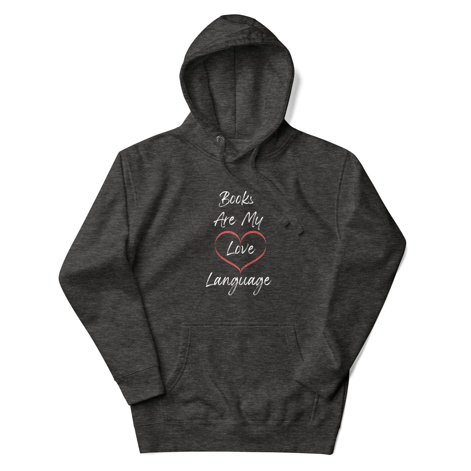 Books Are My Love Language Hoodie