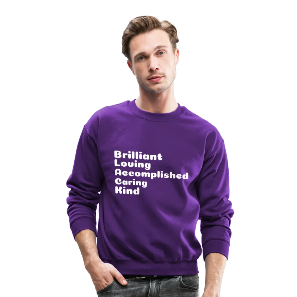 Crewneck Sweatshirt stating that black is brilliant.