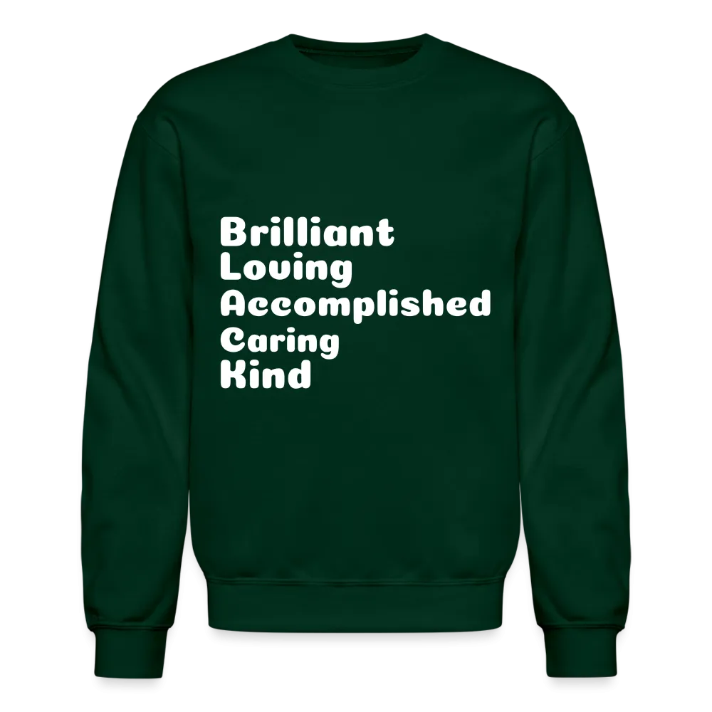 Crewneck Sweatshirt stating that black is brilliant.