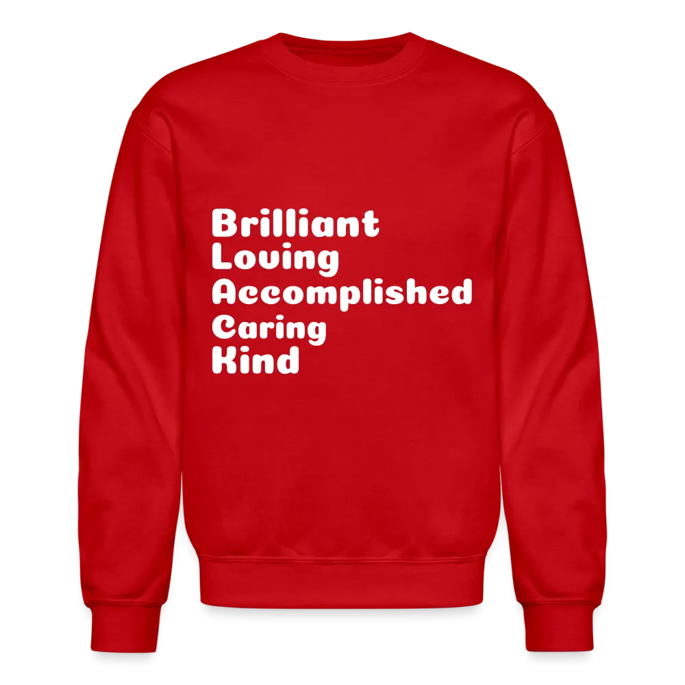 Crewneck Sweatshirt stating that black is brilliant.