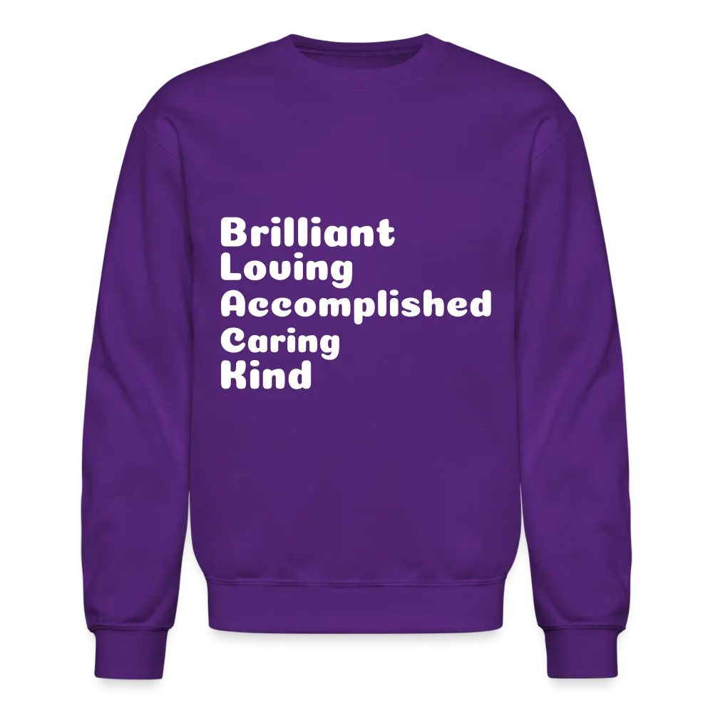 Crewneck Sweatshirt stating that black is brilliant.