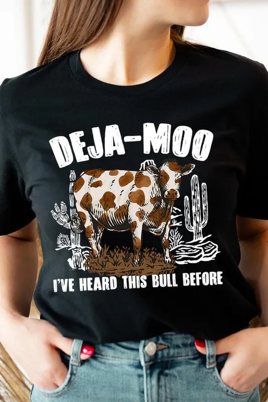 Deja Moo I've Heard this Bull Before Western Graphic T-shirt