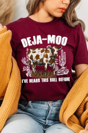 Deja Moo I've Heard this Bull Before Western Graphic T-shirt