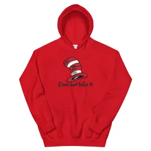 Dr Seuss Come take it Unisex Hoodie