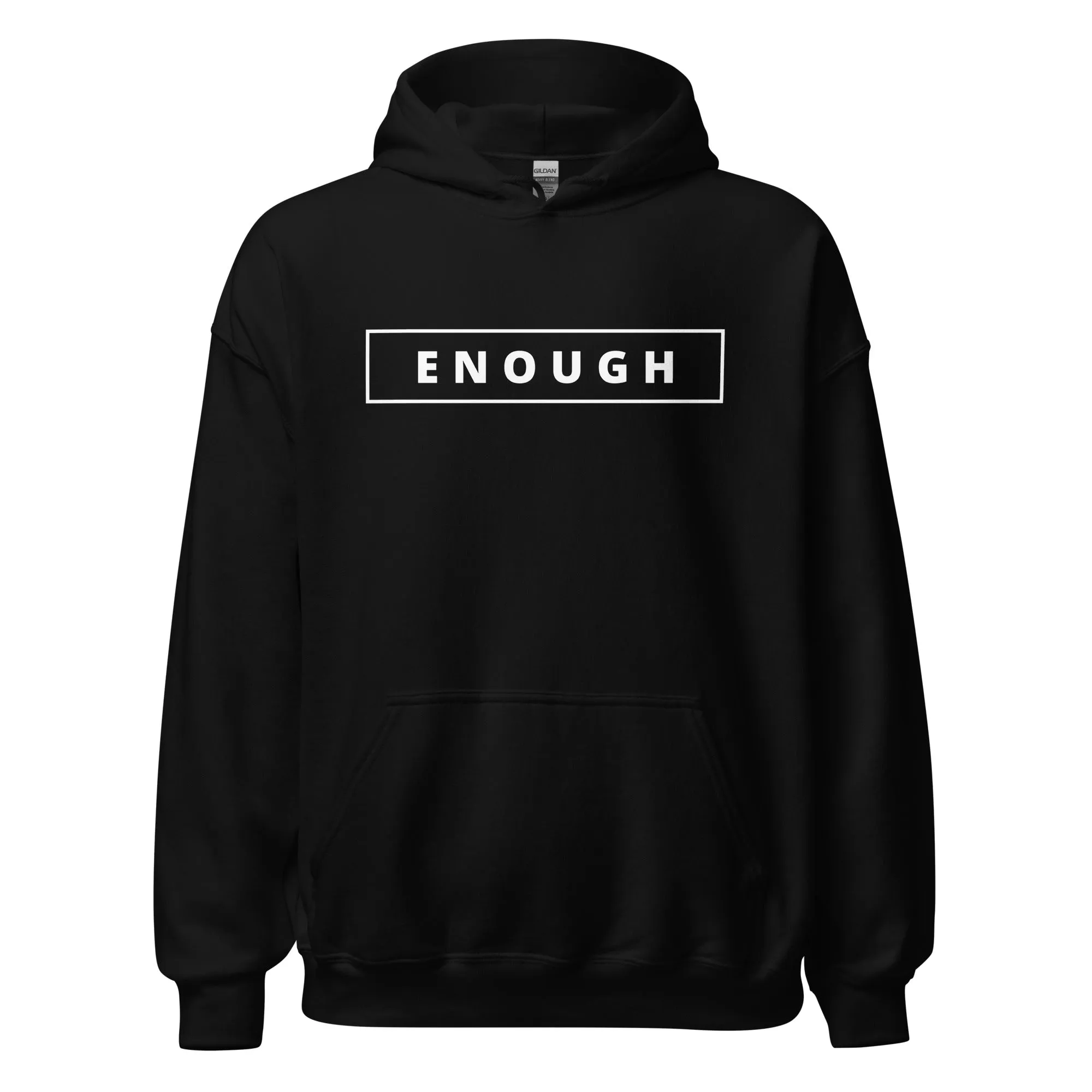ENOUGH Positivity Motivational Mental Health Message Hoodie for Men