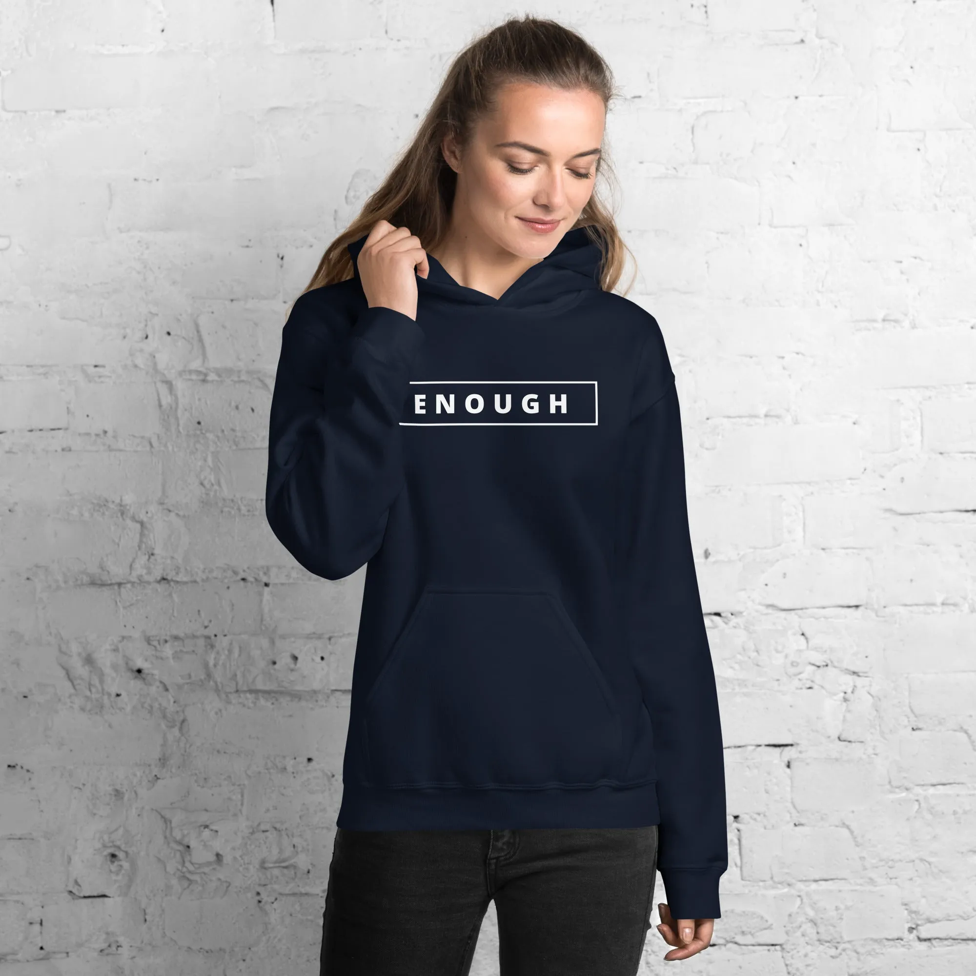 ENOUGH Positivity Motivational Mental Health Message Hoodie for Women