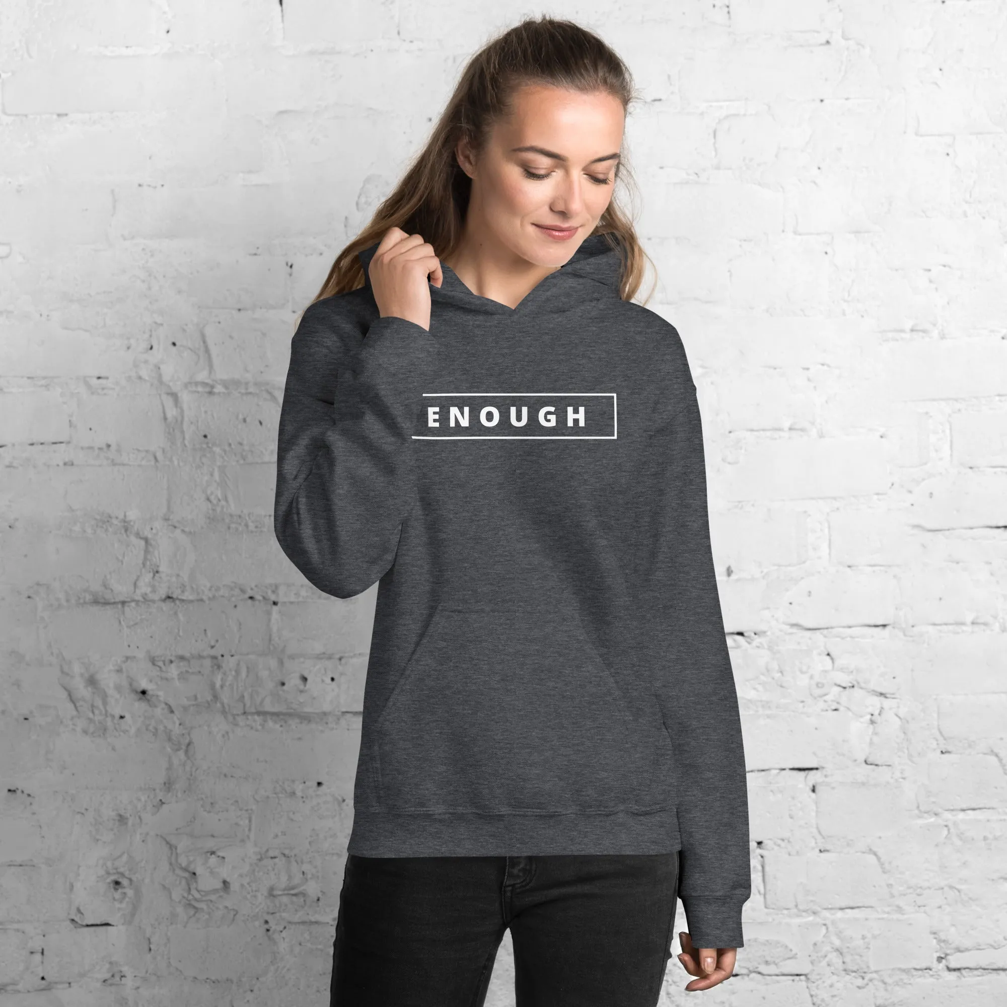 ENOUGH Positivity Motivational Mental Health Message Hoodie for Women
