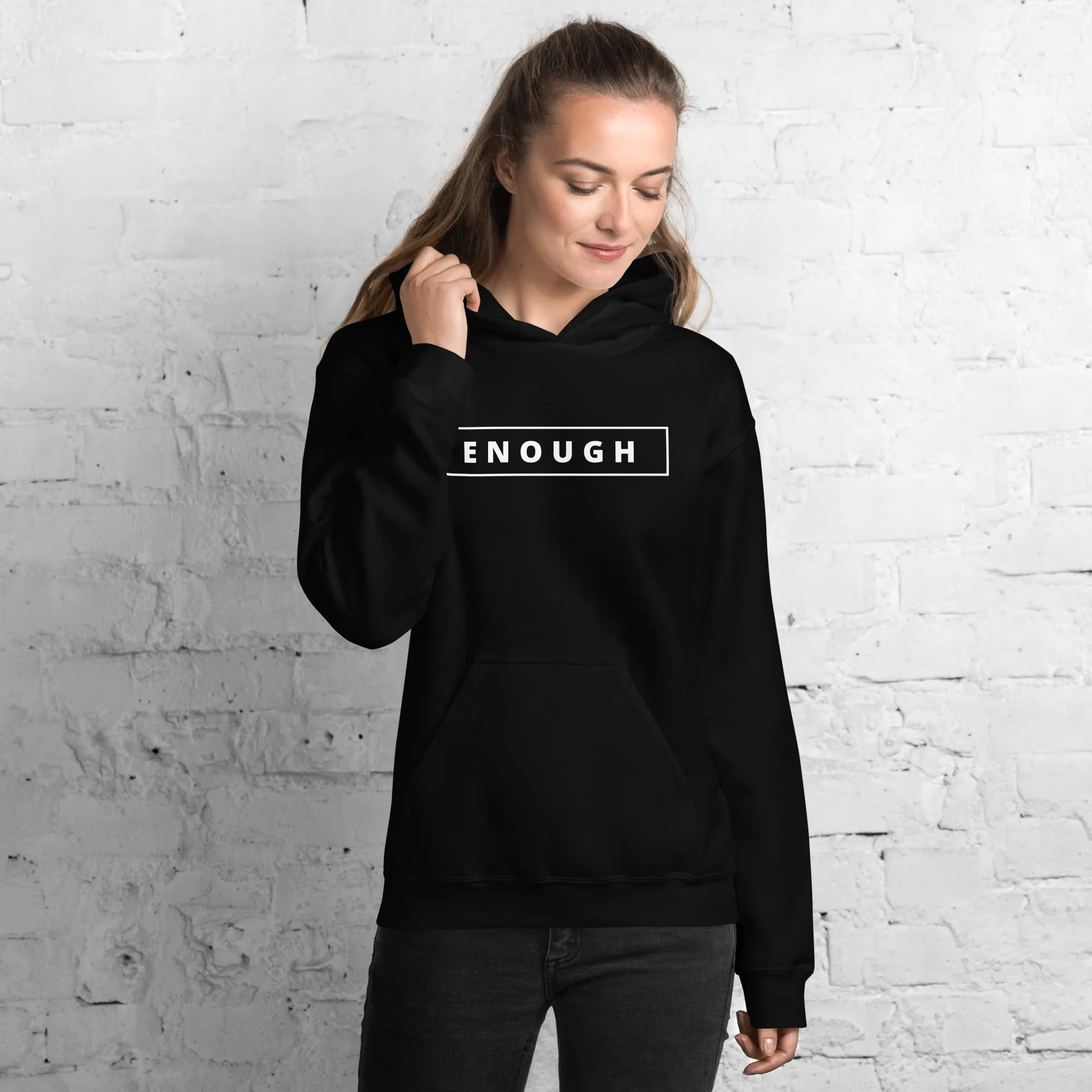 ENOUGH Positivity Motivational Mental Health Message Hoodie for Women