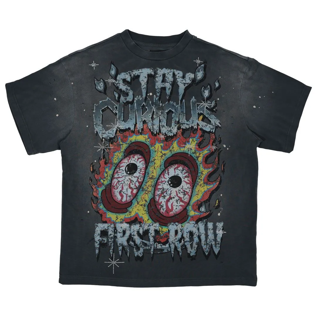First Row STAY CURIOUS BLOODSHORT EYES TEE