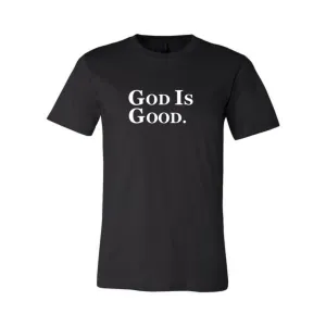 GOD IS GOOD