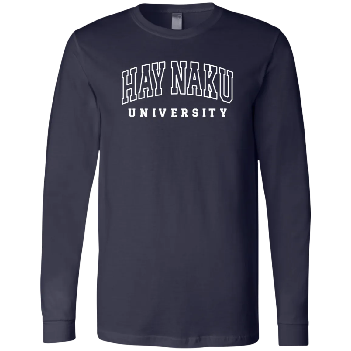 Hay Naku University Law Unisex Jersey Long Sleeve T-Shirt