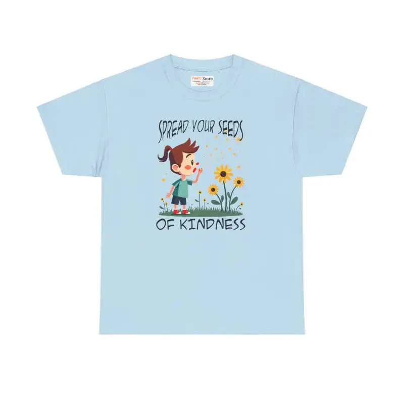 Heavy Cotton Tee Spread Kindness for All Day Comfort