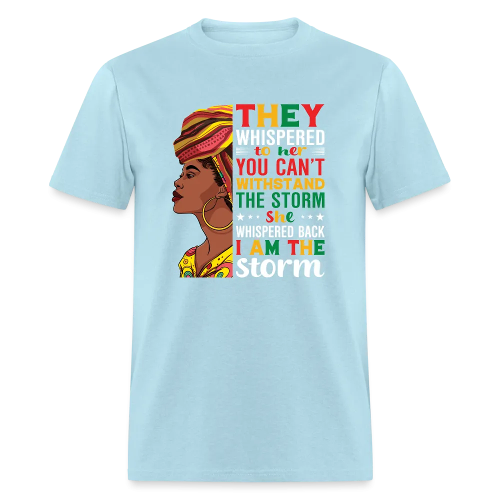 I Am The Storm T-Shirt
