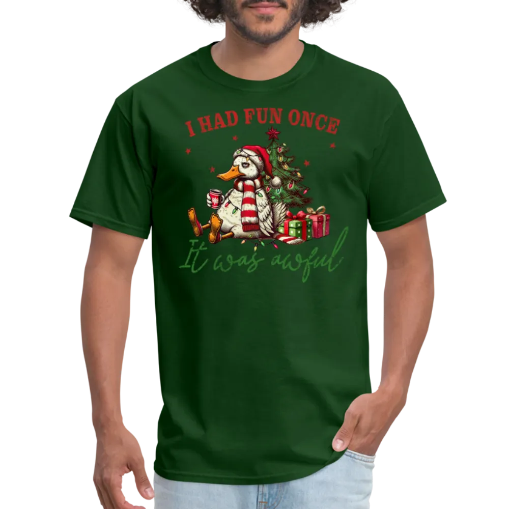 “I had fun once, it was awful”-Unisex Classic T-Shirt