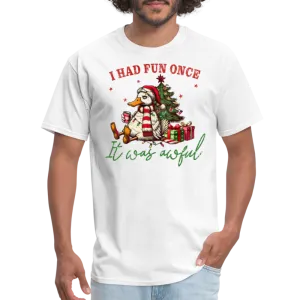 “I had fun once, it was awful”-Unisex Classic T-Shirt