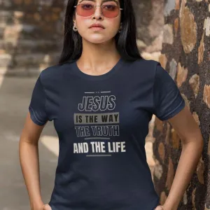 Jesus Is The Way T-Shirt