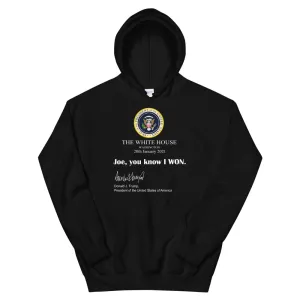Joe you know I won Unisex Hoodie
