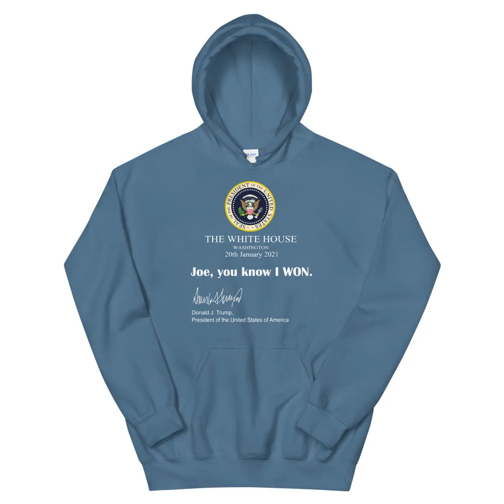 Joe you know I won Unisex Hoodie