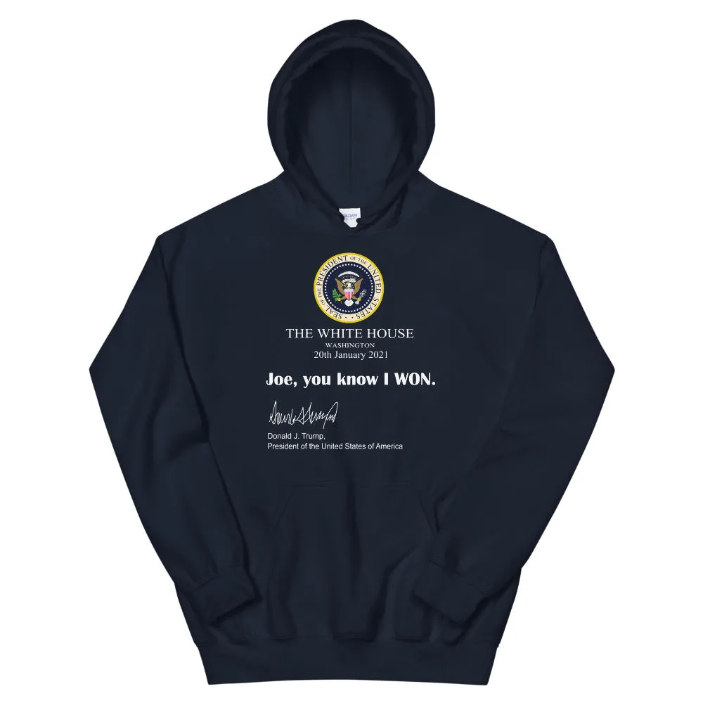 Joe you know I won Unisex Hoodie