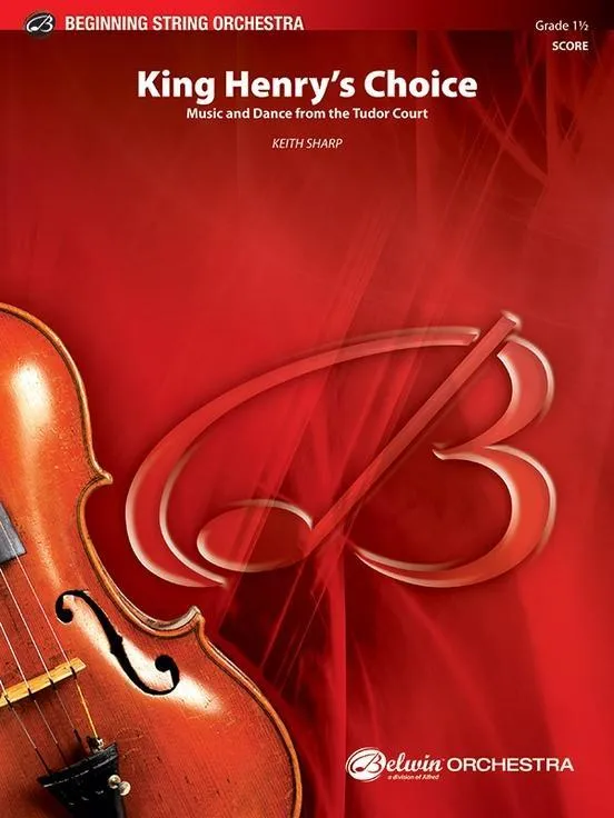 King Henrys Choice (Keith Sharp) for String Orchestra