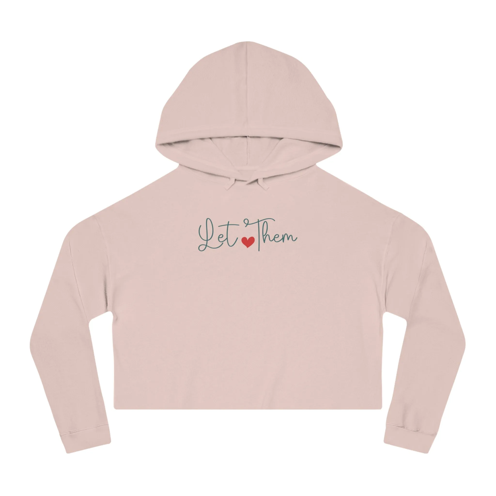 Let Them Cropped Hoodie