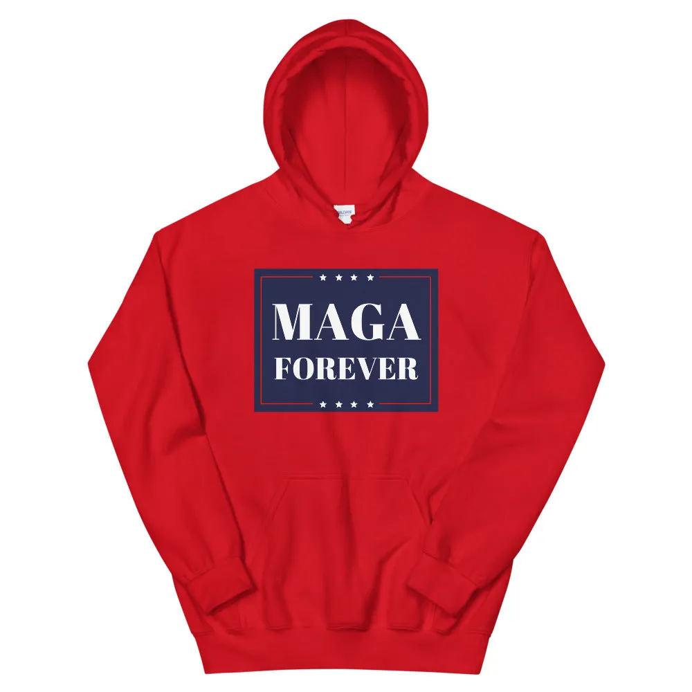 MAGA Forever Unisex Hoodie