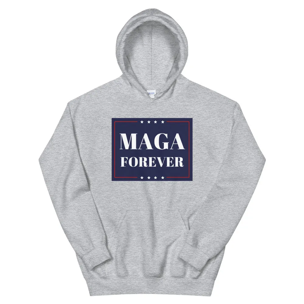MAGA Forever Unisex Hoodie