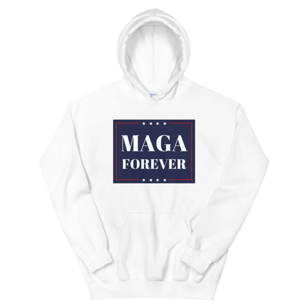 MAGA Forever Unisex Hoodie