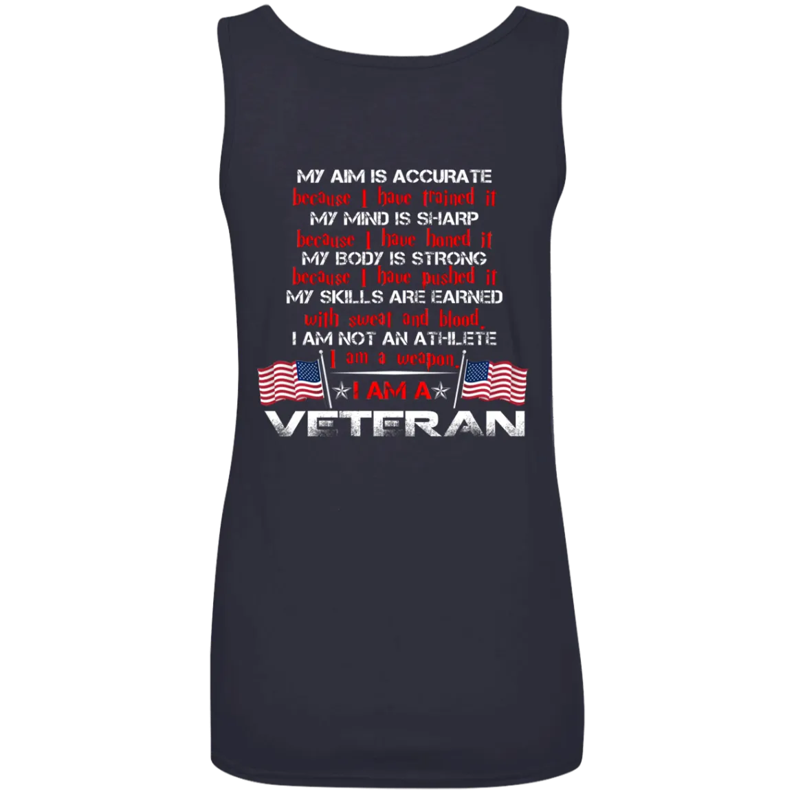 My Aim is accurate because I have trained it I am a Veteran t-shirt, hoodie