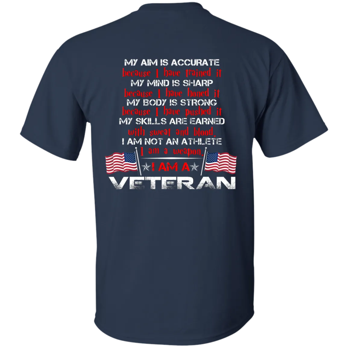 My Aim is accurate because I have trained it I am a Veteran t-shirt, hoodie