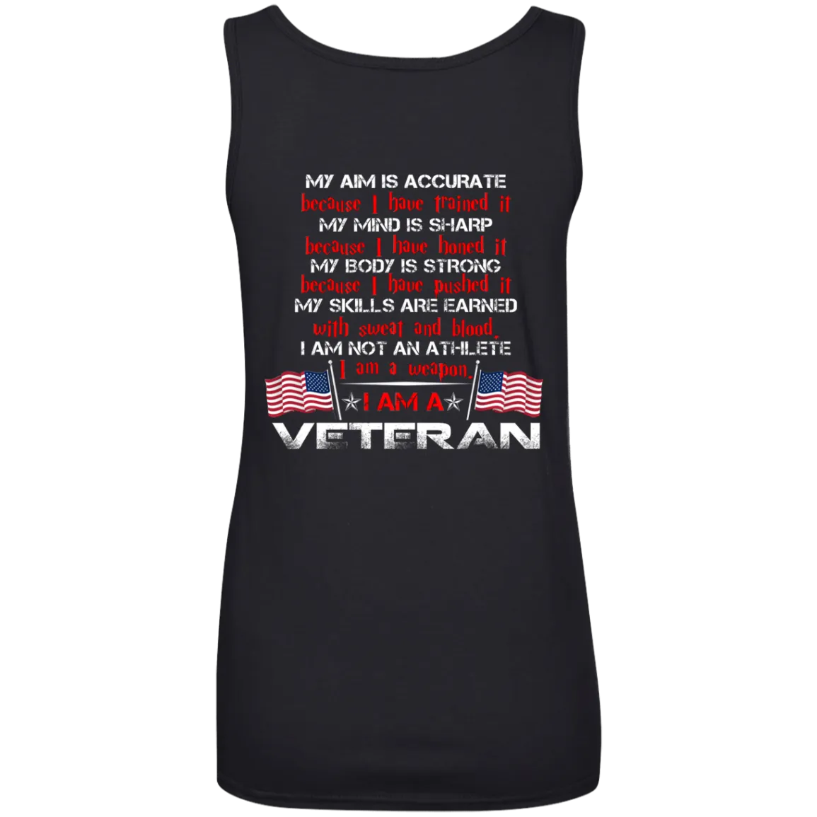 My Aim is accurate because I have trained it I am a Veteran t-shirt, hoodie