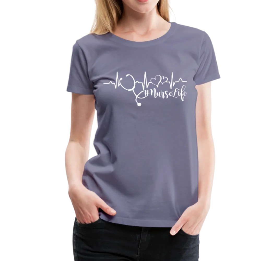 #Nurselife Women’s Premium T-Shirt (CK1396)