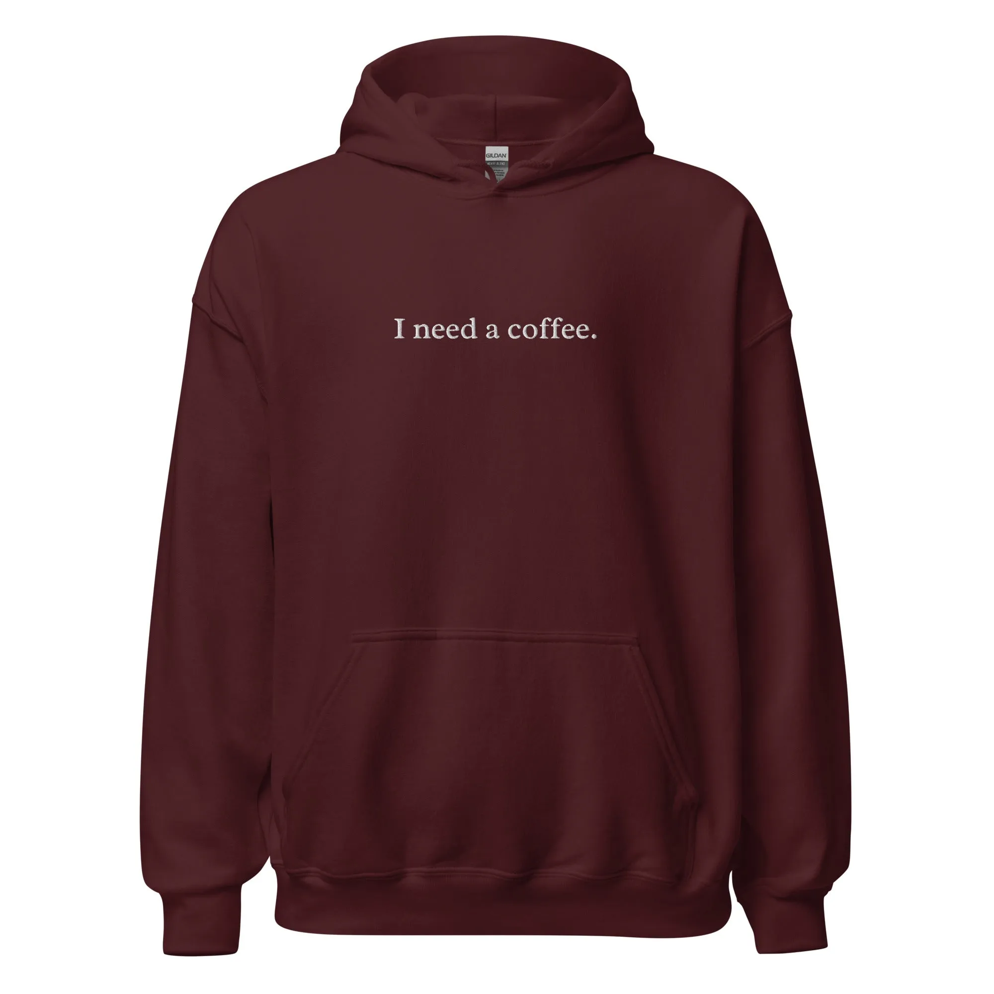 "I Need a Coffee" Embroidered Hoodie