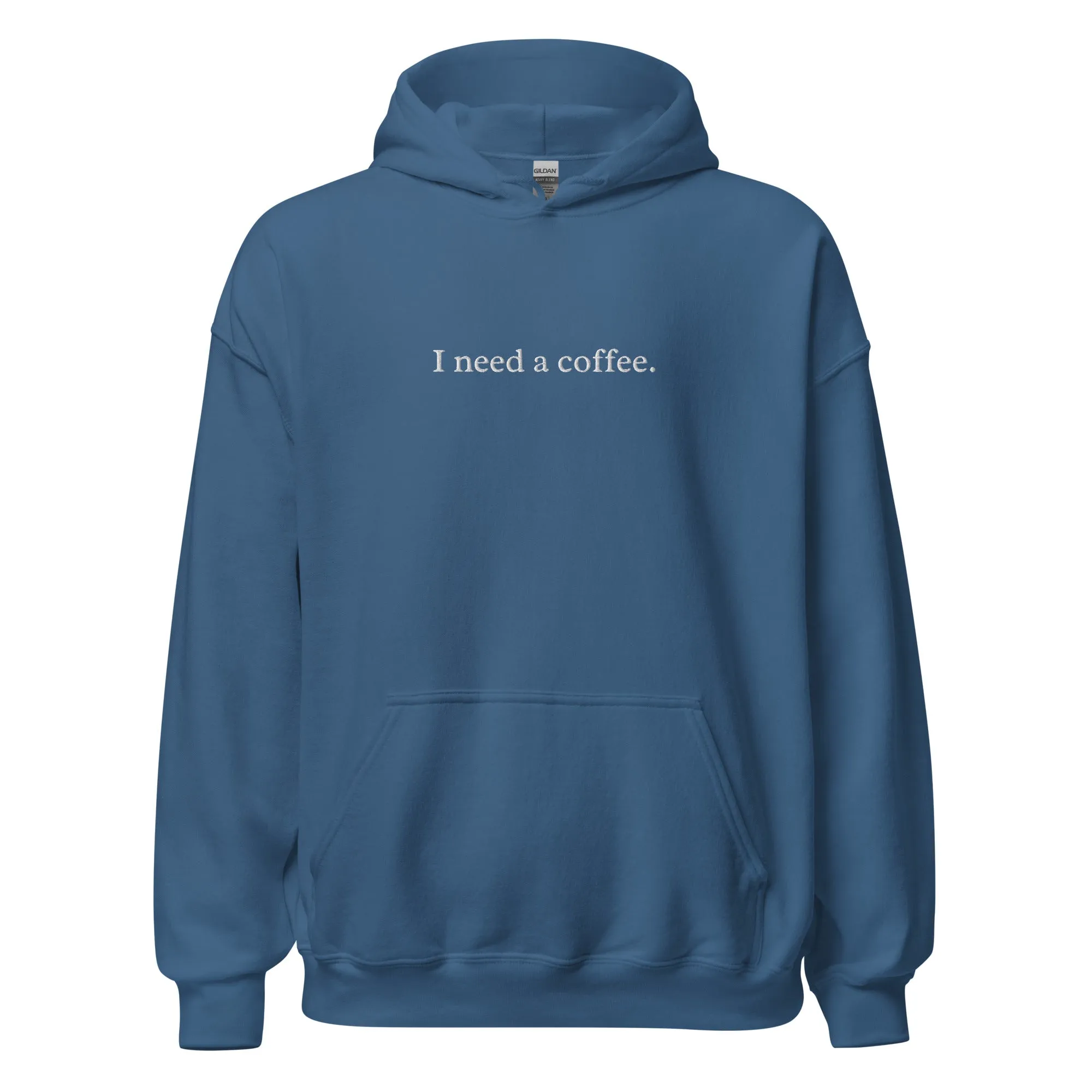 "I Need a Coffee" Embroidered Hoodie