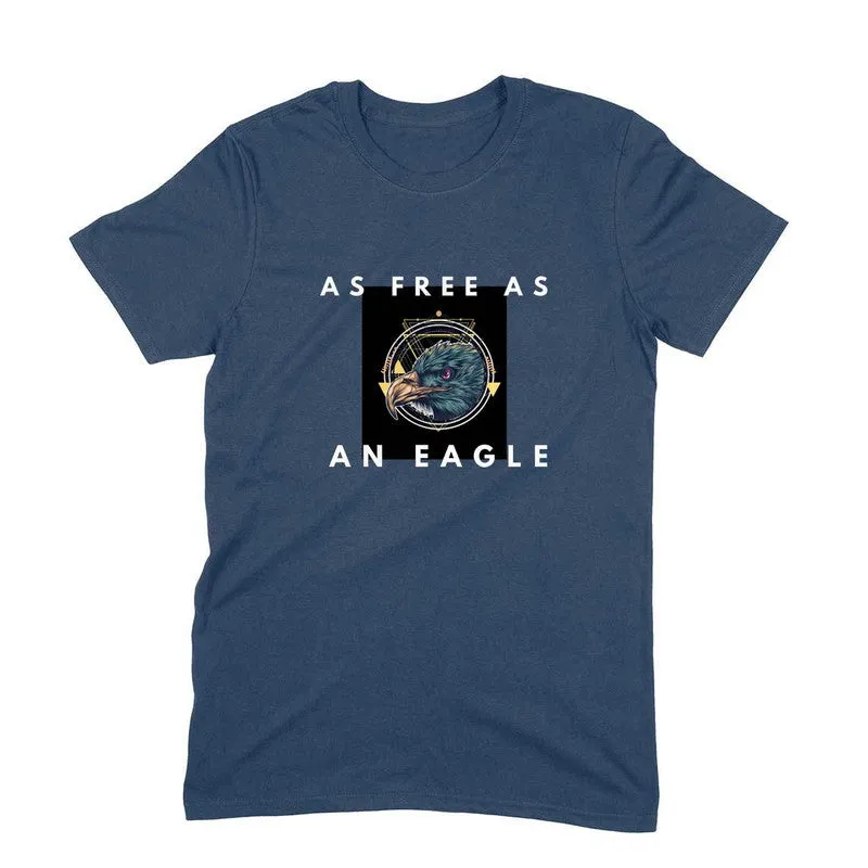 Round Neck T-Shirt (Men) - As Free As An Eagle (6 Colours)