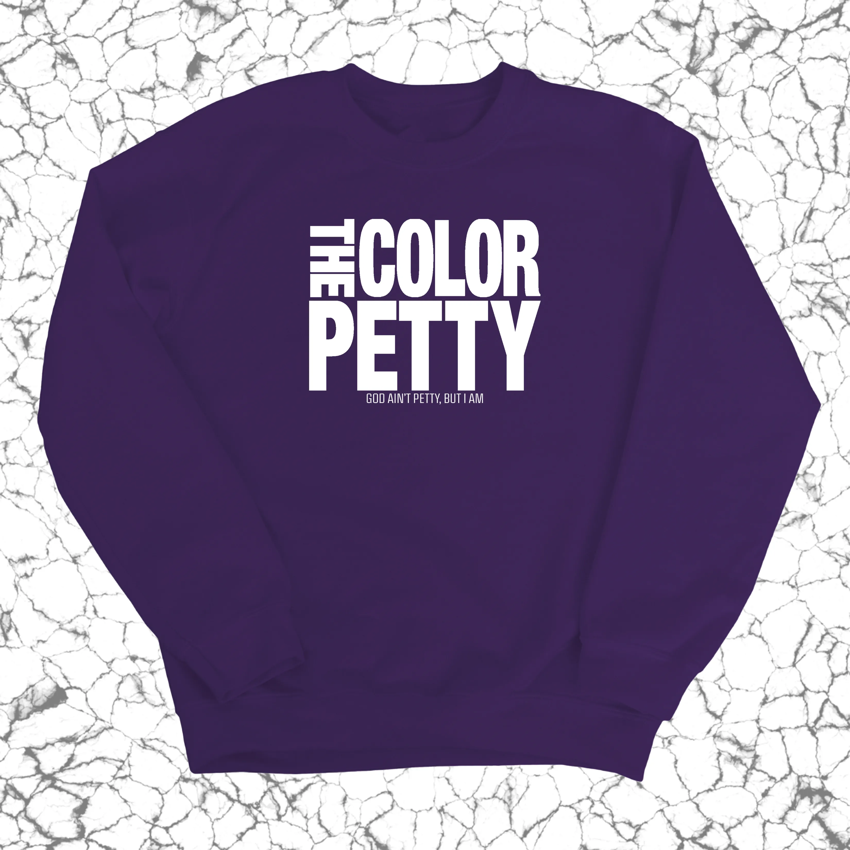 The Color Petty Unisex Sweatshirt