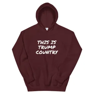This is Trump Country Hoodie